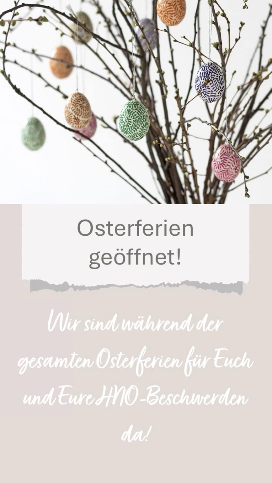 Osterferien HNO-Praxis geöffnet